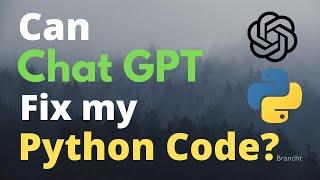 Can ChatGPT Fix My Python Code?| #20