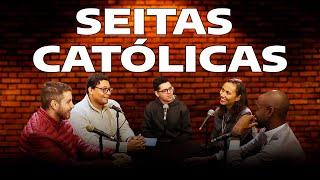 Seitas Católicas