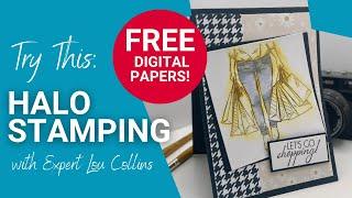 HALO STAMPING! Plus FREE Patterned paper Download!