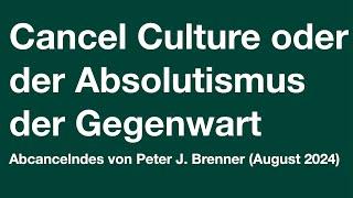 Cancel Culture oder der Absolutismus der Gegenwart