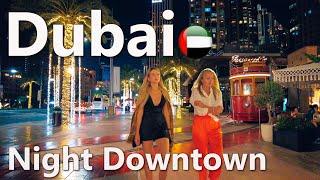Dubai Downtown Night Life Walking Tour 2023 4K