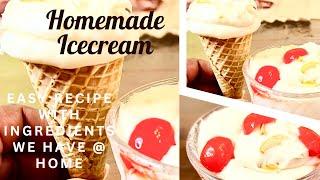 Easy Homemade Ice Cream |Ice Cream Without a Machine | No Condensed milk | Prepare in 15 minutes