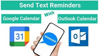Send SMS Text Appointment Reminders with Google Calendar or Outlook Calendar