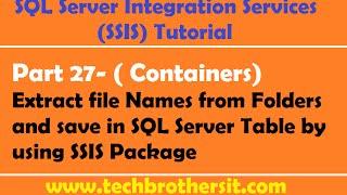 SSIS Tutorial 27-Extract file Names from Folders and save in SQL Server Table by using SSIS Package