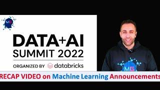 Machine Learning Recap Video on Data and AI Summit 2022 By Databricks