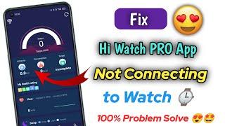 hiwatch pro app device disconnected problem