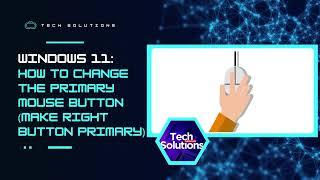 How to Change Primary Mouse Button to the Right Side (Windows 11)