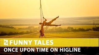 Funny tales with Rock&Rope #02: Once upon a time on highline