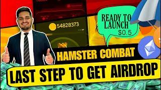 Hamster Kombat Last Step To Get AIRDROP | Hamster Kombat Binance Ready to Launch at $0.5