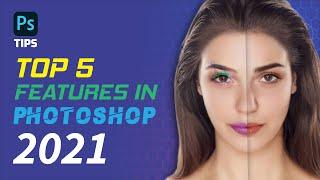 Top 5 Feature in Photoshop CC 2021 | Photoshop New Features