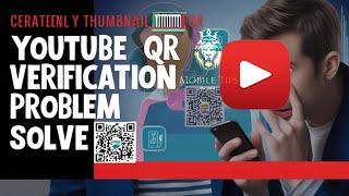 YouTube Advanced Features QR Code Scan Problem | Advanced Features Enabled | #mobiletipshiindi