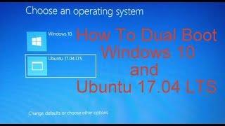 How To Dual Boot Windows 10 and Ubuntu 17 04 LTS