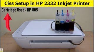 Ciss Kit Installation in HP Deskjet 2332 Inkjet Printer | Ciss Kit Setup for HP 805 Ink Cartridge