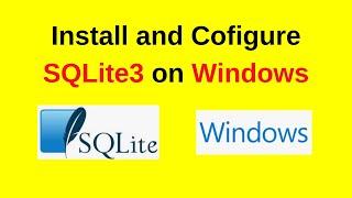 How to download install and configure SQLite 3 on Windows 10/11 | Install SQLite 3 on Windows | 2024