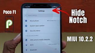 Hide Notch On Pocophone F1 (Stable MIUI 10.2.2 Pie)