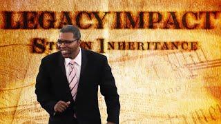 Heirs TV - Legacy Impact: Stolen Inheritance Pt.5 - Pastor Keith Bradley