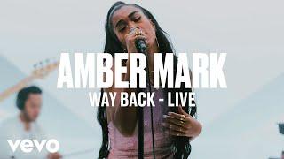 Amber Mark - Way Back (Live) | Vevo DSCVR ARTISTS TO WATCH 2019