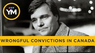 Wrongful convictions in Canada | Your Morning