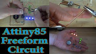 Attiny85 Freeform Circuit