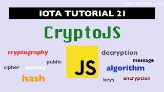 IOTA tutorial 21: CryptoJS