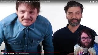 PEDRO PASCAL & OSCAR ISSAC WIRED - REACT