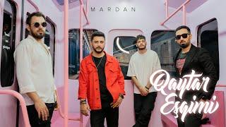 MARDAN — Qaytar Eşqimi (Rəsmi Musiqi Videosu)