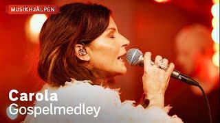 Carola - Gospelmedley / Musikhjälpen 2023