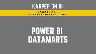 What is Power BI Datamarts?