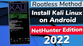 How To Install Kali Linux NetHunter On Any ANDROID device in 2022 (NO ROOT Required )