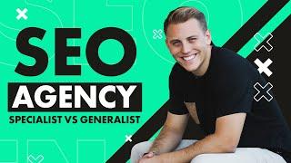 Don't Choose an SEO Agency Before Watching This Game-Changing Comparison | Specialist vs Generalist