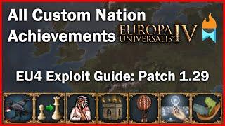 All Custom Nation Achievements - EU4 Guide With Exploits