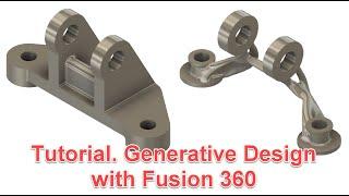 Tutorial 1.  Generative Design with Fusion 360