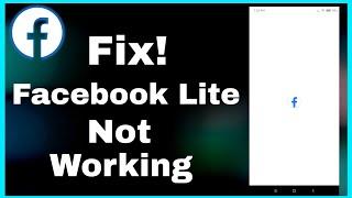 How to Fix Facebook Lite Not Working in Mobile Data & WiFi Problem