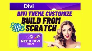 I will  Divi theme customize  your Divi WordPress website by Divi builder.