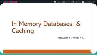 Unboxing In-Memory Databases and Caching