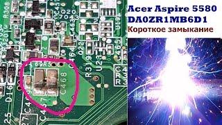 Ремонт материнской платы ноутбука Acer Aspire 5580 DA0ZR1MB6D1. Короткое замыкание по линии VIN 19v.