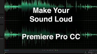 Make Your Sound Loud in Premiere Pro CC