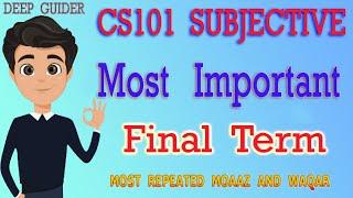 CS101 Final Term Solved Paper 2021 | CS101 Past Paper 2021 | CS101 Final Term Important Questions