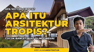 Apa itu ARSITEKTUR TROPIS - Belajar Arsitektur