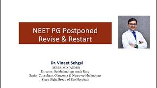 NEET-PG 2024 Postponed. Re-start & Revise
