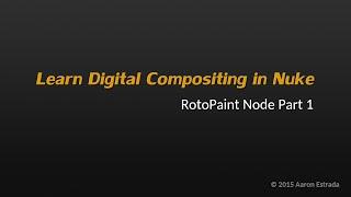 Learn Nuke NK101 3-4 RotoPaint Node Part1