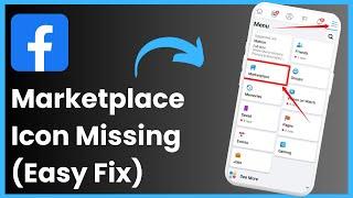 How To Fix Facebook Marketplace Icon Missing !