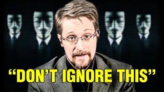 "You Need To Know What They Have Planned" | Edward Snowden