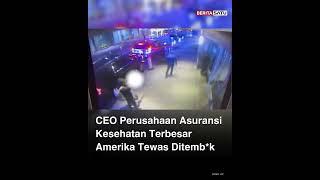 CEO Perusahaan Asuransi Kesehatan Terbesar Amerika T3w4s Ditemb*k #amerika #unitedhealthcare #ceo