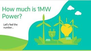 How much is 1 MW power ?