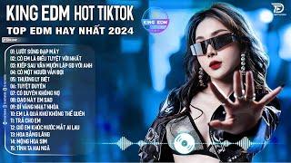 Lướt Sóng Đạp Mây Remix  LK BXH Nhạc Trẻ Remix Hay Nhất - Top 20 Bản EDM TikTok Hot Trend 2024