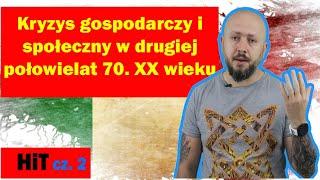 HiT cz. 2-  Kryzys gospodarczy i społeczny w drugiej połowie lat 70  XX wieku. Rozdział 1. Temat 9