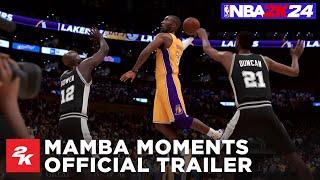 NBA 2K24 | MAMBA MOMENTS™ Trailer | 2K