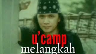 U'camp ~ Melangkah Lirik ( Original Musik Rock 1998 )