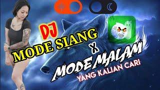 Dj Mode Siang X Mode Malam Re Mix